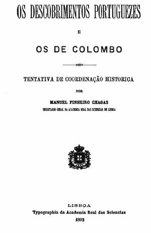 [Gutenberg 63534] • Os descobrimentos portuguezes e os de Colombo · Tentativa de coordenação historica